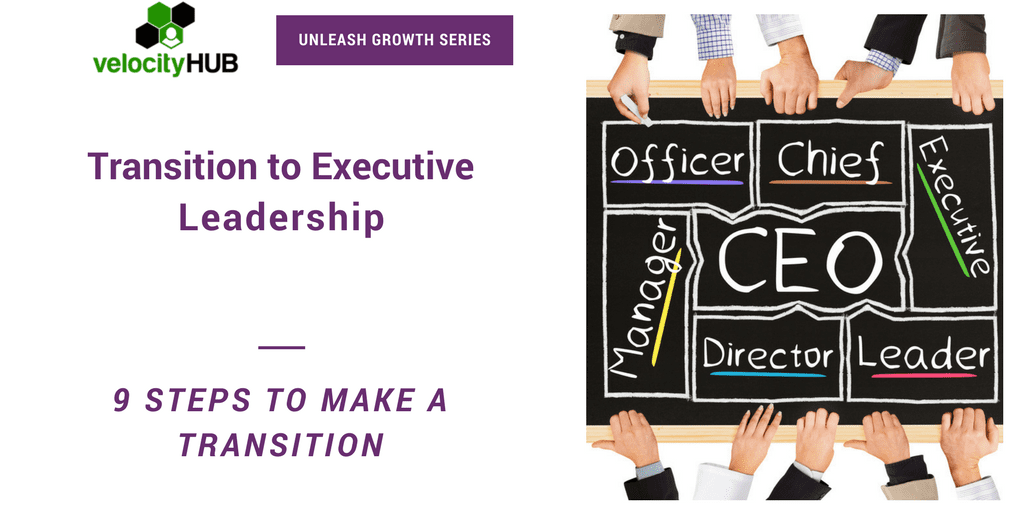 Transition to Executive Leadership